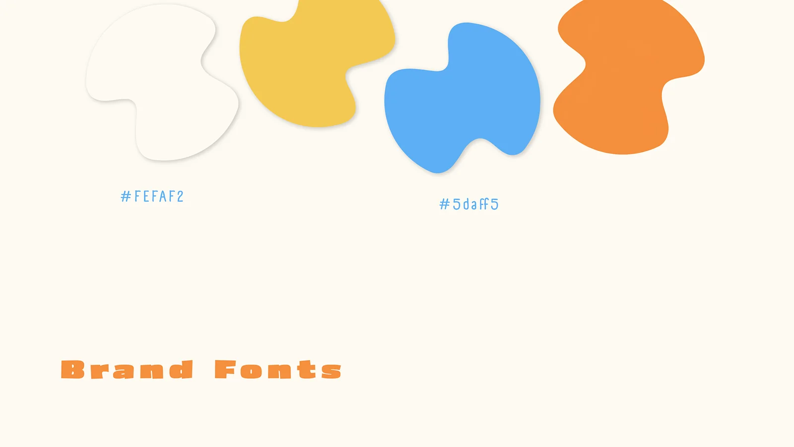 Brand palette: cream #FEFAF2, yellow, blue #5daff5 and orange, leading into Brand Fonts.