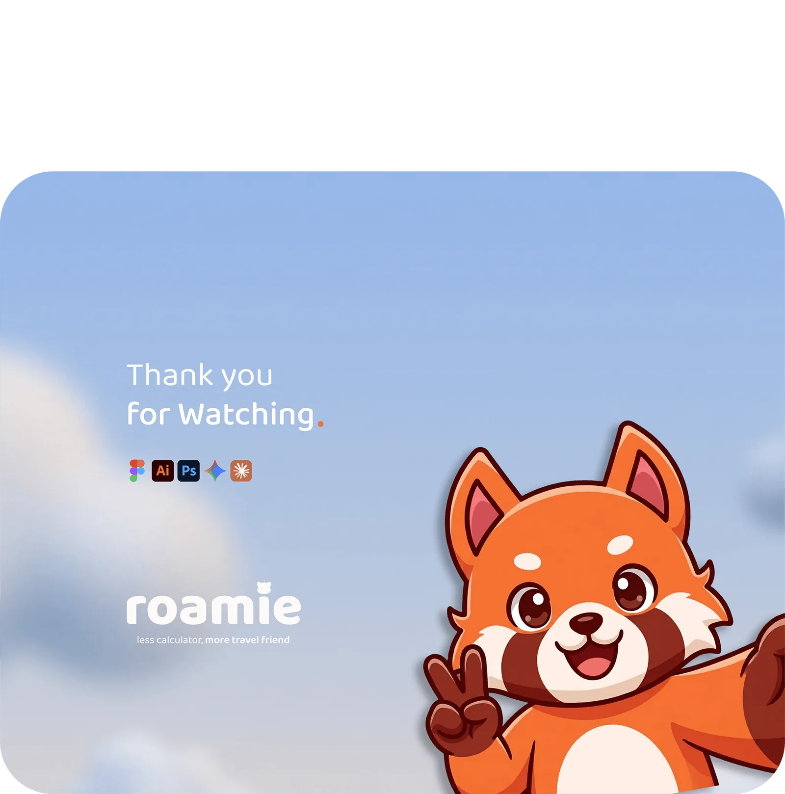 Thank you for watching. The roamie logo and the red panda mascot waving.